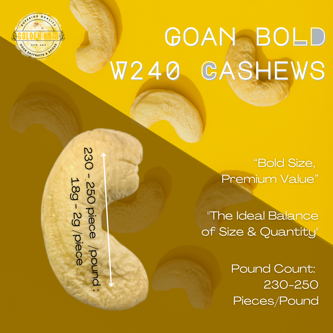 Goan Harvest Bold Sized cashew : W240 Premium Quality