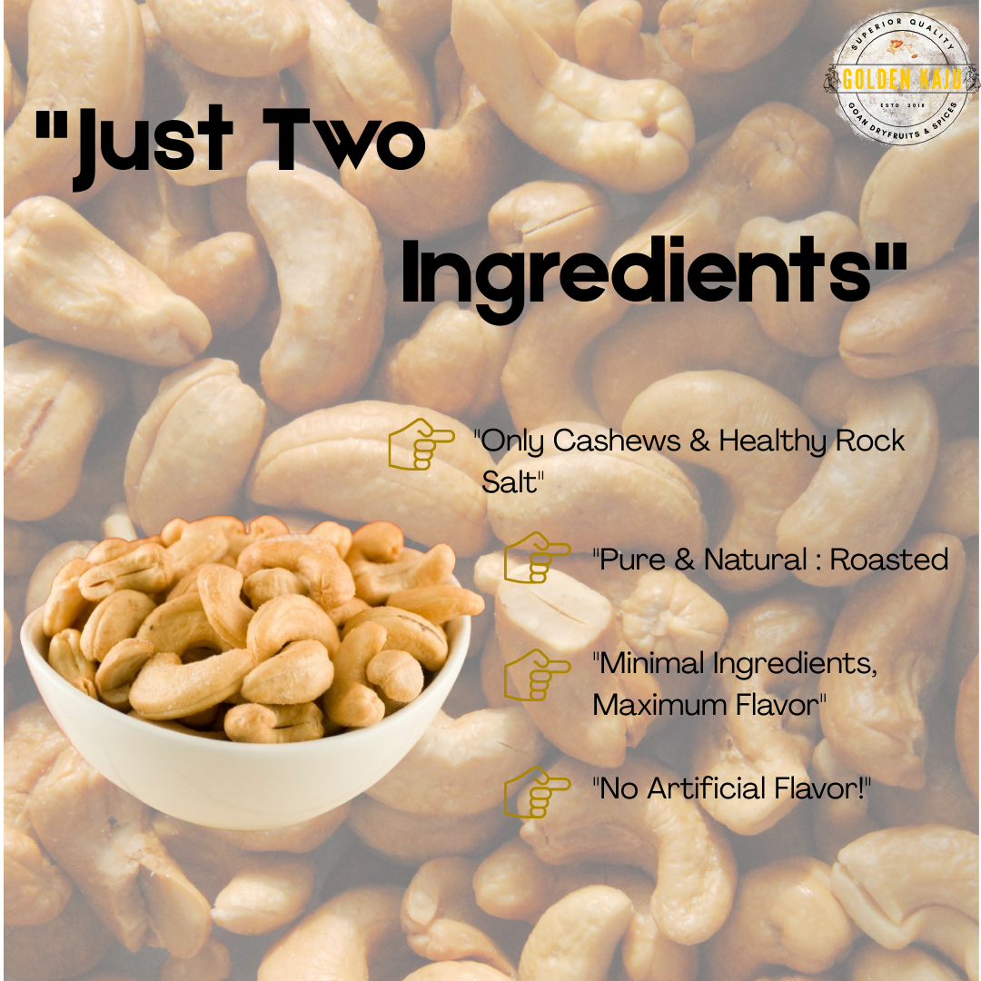 Goan Salted Roasted Cashews - Pure & Natural